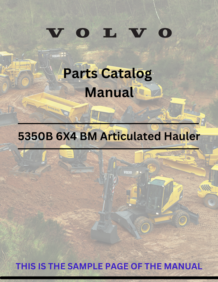 Discover the comprehensive parts catalog manual for VOLVO 5350B 6X4 BM articulated haulers. Access the PDF file for detailed specifications and components.
