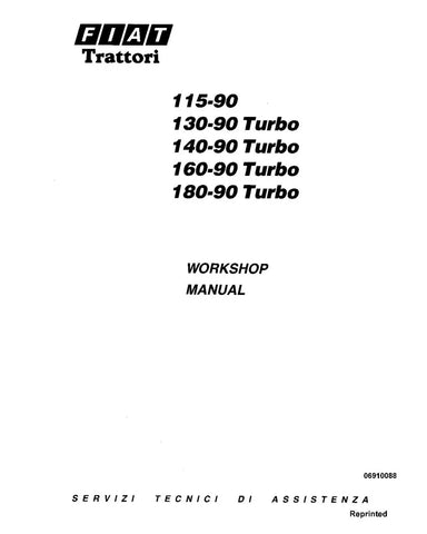 FIAT TRATTORI 115-90, 130-90 TURBO, 140-90 TURBO, 160-90 TURBO AND 180-90 TURBO TRACTOR WORKSHOP MANUAL 06910088 - PDF FILE