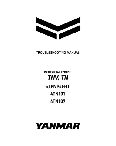 YANMAR 4TN101, 4TN107 AND 4TNV94FHT DIESEL ENGINE TROUBLESHOOTING MANUAL - PDF FILE