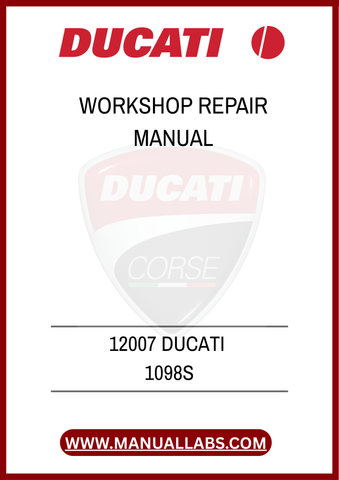 DON’T LET MINOR ISSUES TURN INTO MAJOR PROBLEMS. EQUIP YOURSELF WITH THE 12007 DUCATI 1098S WORKSHOP REPAIR MANUAL TODAY AND ENSURE YOUR BIKE RUNS SMOOTHLY AND EFFICIENTLY