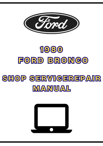1980 FORD BRONCO SHOP SERVICE REPAIR MANUAL - PDF