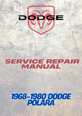 1968-1980 DODGE POLARA SERVICE REPAIR MANUAL - PDF