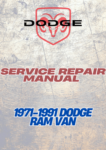 1971-1991 DODGE VAN SERVICE REPAIR MANUAL - PDF 
