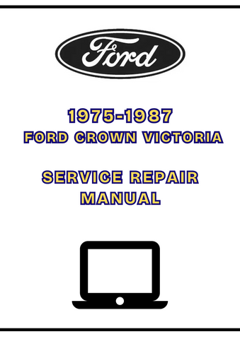1975-1987 FORD CROWN VICTORIA SERVICE REPAIR MANUAL - PDF