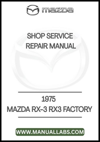 1975 MAZDA RX-3 RX3 FACTORY SHOP SERVICE REPAIR MANUAL - PDF