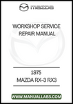 1975 MAZDA RX-3 RX3 WORKSHOP SERVICE REPAIR MANUAL - PDF