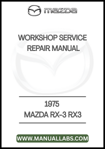 1975 MAZDA RX-3 RX3 WORKSHOP SERVICE REPAIR MANUAL - PDF