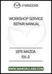 1975 MAZDA RX-3 WORKSHOP SERVICE REPAIR MANUAL - PDF