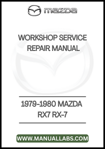 1979-1980 MAZDA RX7 RX-7 WORKSHOP SERVICE REPAIR MANUAL - PDF