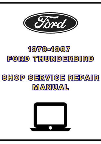 1979-1987 FORD THUNDERBIRD SHOP SERVICE REPAIR MANUAL - PDF