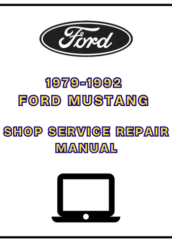 1979-1992 FORD MUSTANG SHOP SERVICE REPAIR MANUAL - PDF