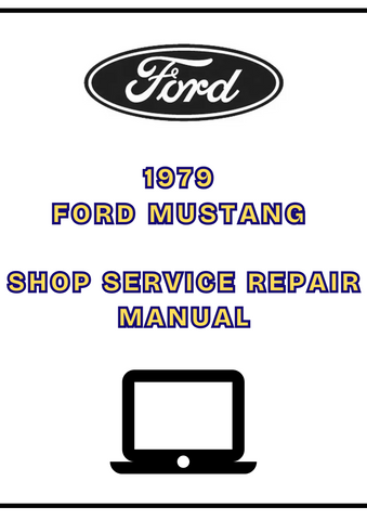 1979 FORD MUSTANG SHOP SERVICE REPAIR MANUAL - PDF