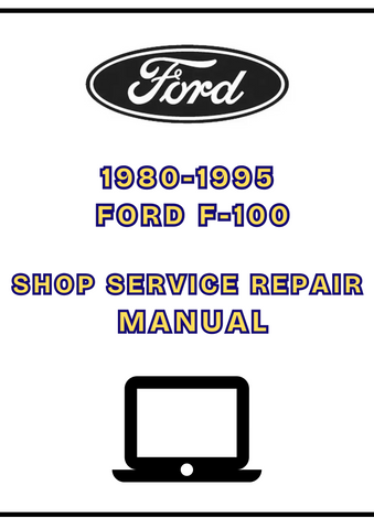 1980-1995 FORD F-100 SHOP SERVICE REPAIR MANUAL - PDF