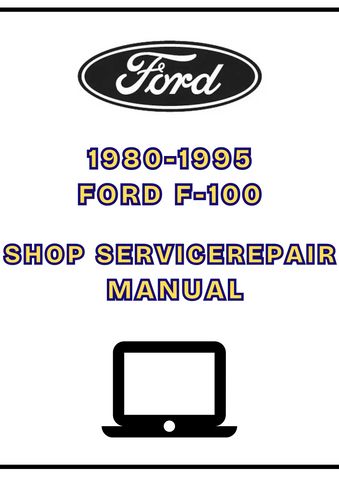 1980-1995 FORD F-100 SHOP SERVICE REPAIR MANUAL 