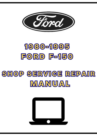 1980-1995 FORD F-150 SHOP SERVICE REPAIR MANUAL - PDF