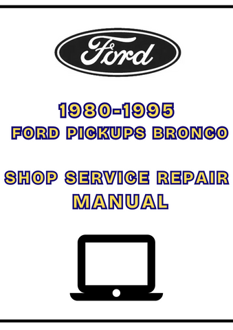 1980-1995 FORD PICKUPS BRONCO SHOP SERVICE REPAIR MANUAL - PDF