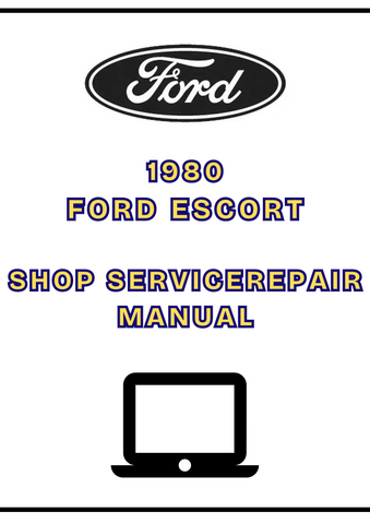 1980 FORD ESCORT SHOP SERVICE REPAIR MANUAL - PDF