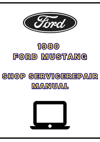 1980 FORD MUSTANG SHOP SERVICE REPAIR MANUAL - PDF