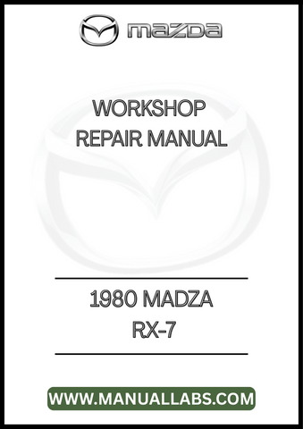 1980 MADZA RX-7 WORKSHOP REPAIR MANUAL - PDF