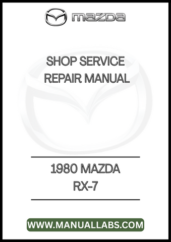 1980 MAZDA RX-7 SHOP SERVICE REPAIR MANUAL - PDF