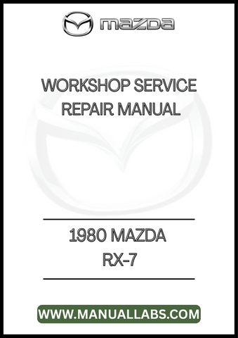 1980 MAZDA RX-7 WORKSHOP SERVICE REPAIR MANUAL - PDF