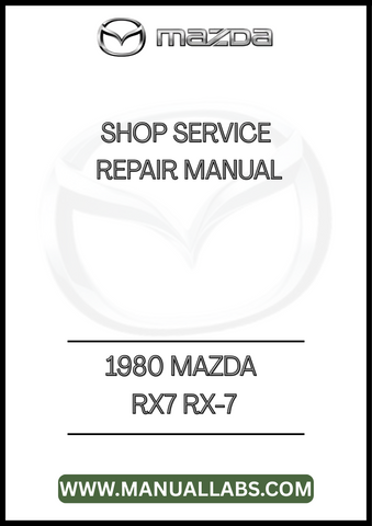 1980 MAZDA RX7 RX-7 SHOP SERVICE REPAIR MANUAL - PDF