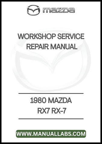1980 MAZDA RX7 RX-7 WORKSHOP SERVICE REPAIR MANUAL - PDF