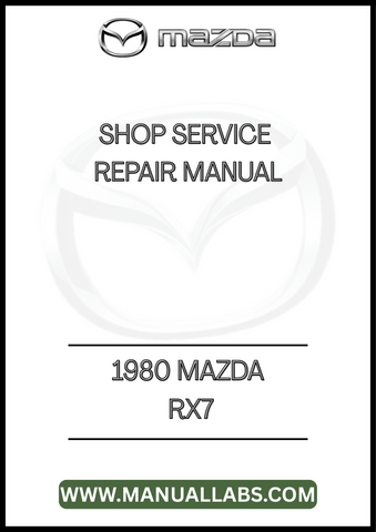 1980 MAZDA RX7 SHOP SERVICE REPAIR MANUAL - PDF