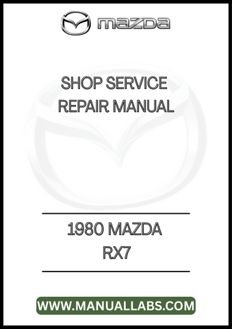 1980 MAZDA RX7 SHOP SERVICE REPAIR MANUAL - PDF