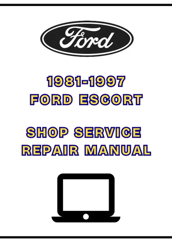 1981-1997 FORD ESCORT WORKSHOP SERVICE REPAIR MANUAL - PDF