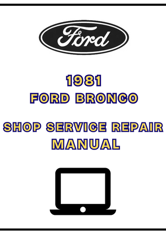 1981 FORD BRONCO SHOP SERVICE REPAIR MANUAL - PDF