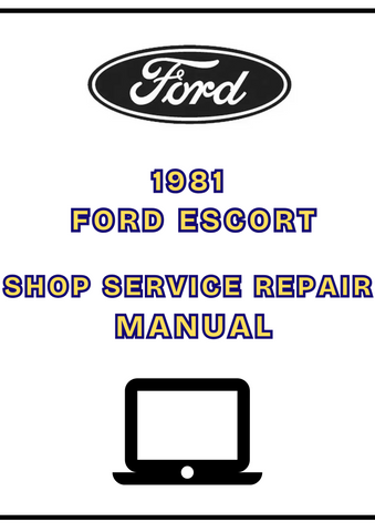 1981 FORD ESCORT SHOP SERVICE REPAIR MANUAL - PDF