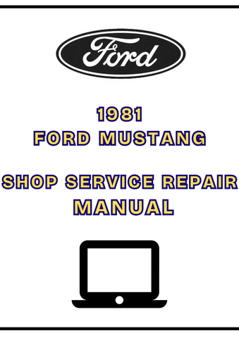 1981 FORD MUSTANG SHOP SERVICE REPAIR MANUAL - PDF