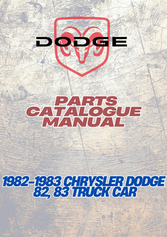 1982-1983 CHRYSLER DODGE 82, 83 TRUCK CAR PARTS CATALOGUE MANUAL - PDF
