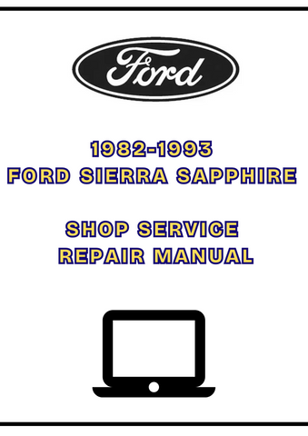 1982-1993 FORD SIERRA SAPPHIRE SHOP SERVICE REPAIR MANUAL - PDF