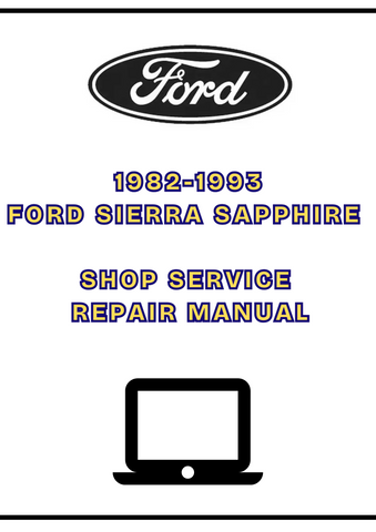 1982-1993 FORD SIERRA SAPPHIRE SHOP SERVICE REPAIR MANUAL - PDF