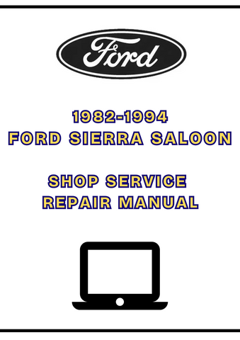 1982-1994 FORD SIERRA SALOON SHOP SERVICE REPAIR MANUAL - PDF