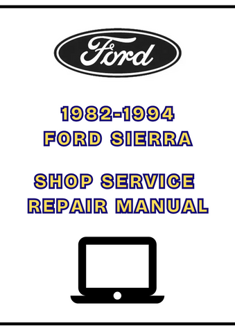 1982-1994 FORD SIERRA SHOP SERVICE REPAIR MANUAL - PDF