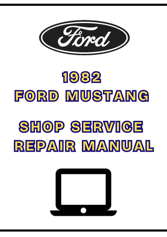 1982 FORD MUSTANG SHOP SERVICE REPAIR MANUAL - PDF