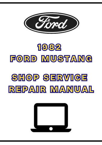 1982 FORD MUSTANG SHOP SERVICE REPAIR MANUAL - PDF