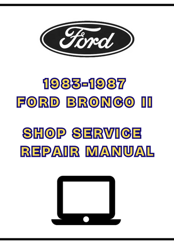 1983-1987 FORD BRONCO II SHOP SERVICE REPAIR MANUAL - PDF