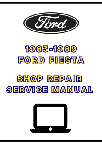 1983-1989 FORD FIESTA SHOP SERVICE REPAIR MANUAL - PDF 
