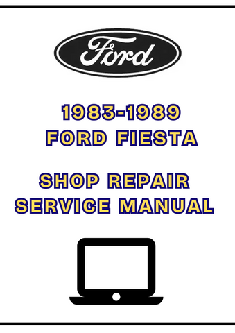  1983-1989 FORD FIESTA SHOP SERVICE REPAIR MANUAL - PDF