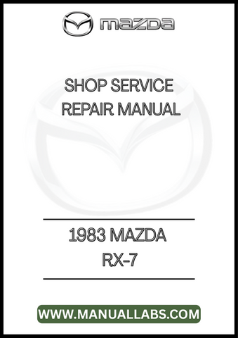 1983 MAZDA RX-7 SHOP SERVICE REPAIR MANUAL - PDF