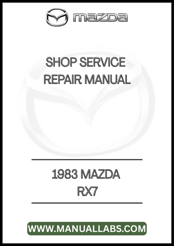 1983 MAZDA RX7 SHOP SERVICE REPAIR MANUAL - PDF