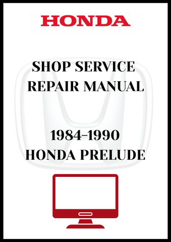 1984-1990 HONDA PRELUDE SHOP SERVICE REPAIR MANUAL - PDF