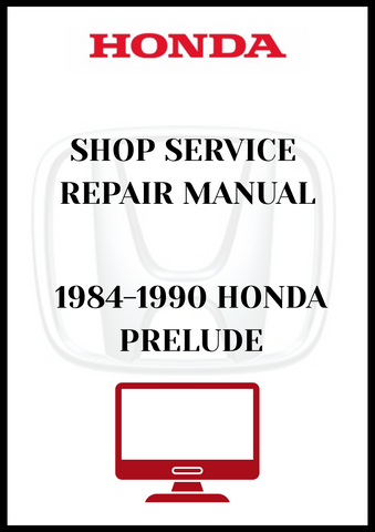 1984-1990 HONDA PRELUDE SHOP SERVICE REPAIR MANUAL - PDF