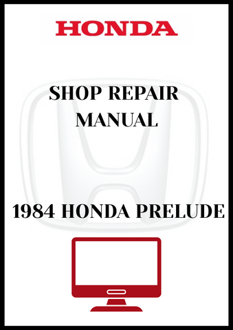 1984 HONDA PRELUDE SHOP REPAIR MANUAL - PDF