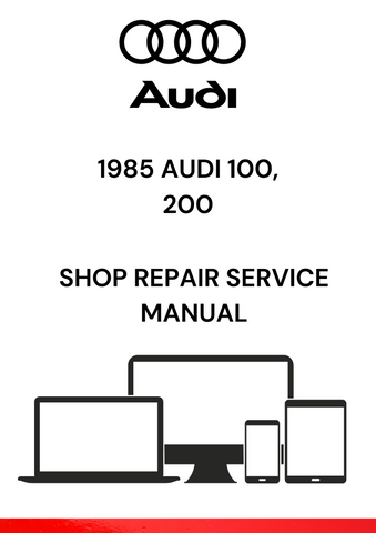 DISCOVER THE COMPREHENSIVE 1985 AUDI 100 AND 200 SHOP REPAIR SERVICE MANUAL IN PDF FORMAT. ACCESS EXPERT GUIDANCE FOR ALL YOUR REPAIR NEEDS TODAY!