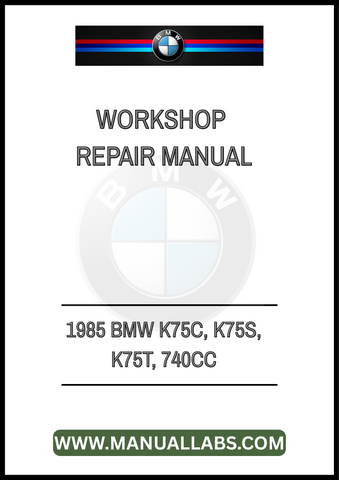 UNLOCK THE FULL POTENTIAL OF YOUR 1985 BMW K75C, K75S, AND K75T WITH OUR COMPREHENSIVE WORKSHOP REPAIR MANUAL. THIS PDF FILE IS METICULOUSLY CRAFTED TO PROVIDE YOU WITH DETAILED INSTRUCTIONS,
